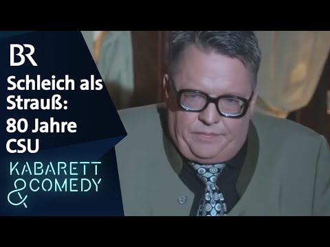 Schleich als Strauß: 80 Jahre CSU | Schleich pur | BR Kabarett & Comedy