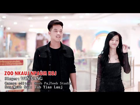 win vang ; nkauj tawm tshiab  zoo nkauj npaum koj