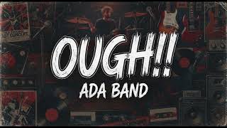 Download lagu OUGH! – ADA BAND | COVER LAGU INDONESIA mp3