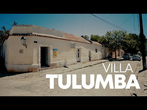 Villa Tulumba y la historia para recorrer