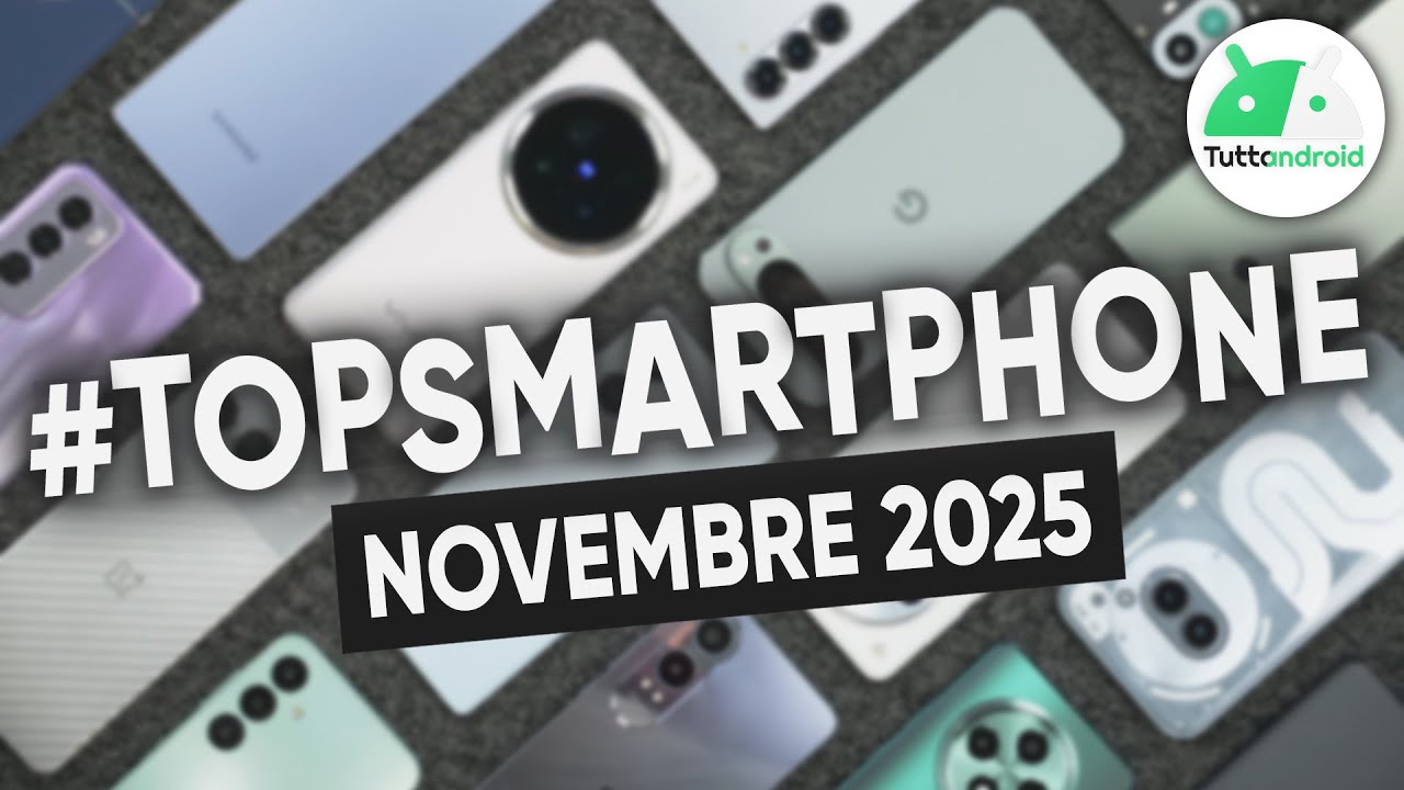 I MIGLIORI Smartphone di NOVEMBRE 2025 (occhio al BLACK FRIDAY e non solo) | #TopSmartphone
