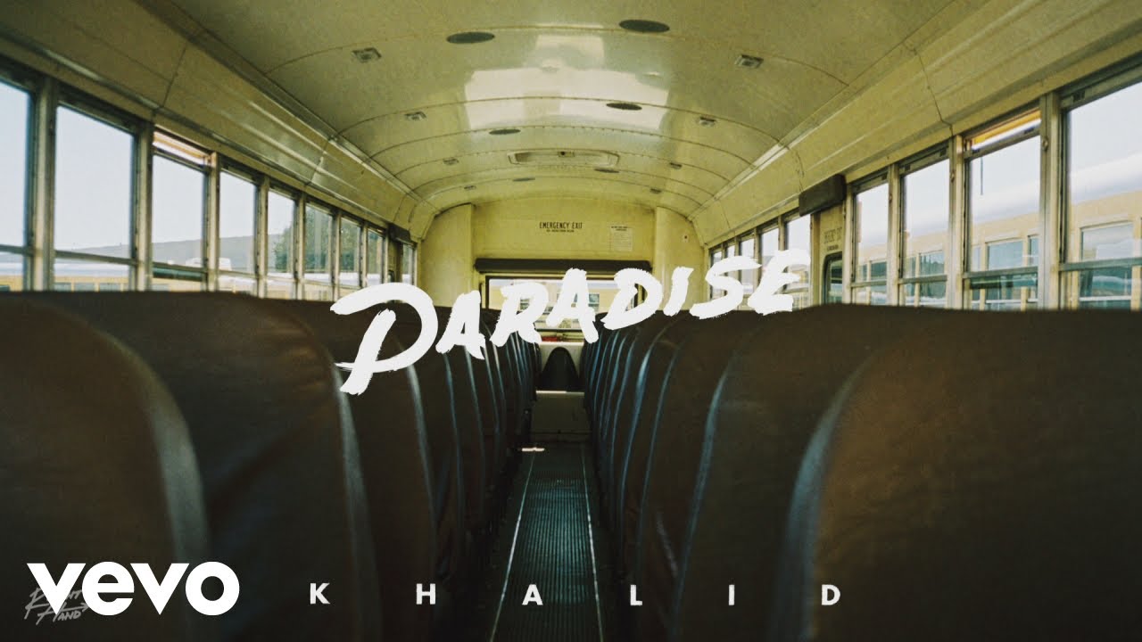 Khalid - Paradise