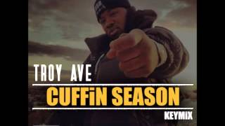 Troy Ave - Cuffin Season (Freestyle) HD