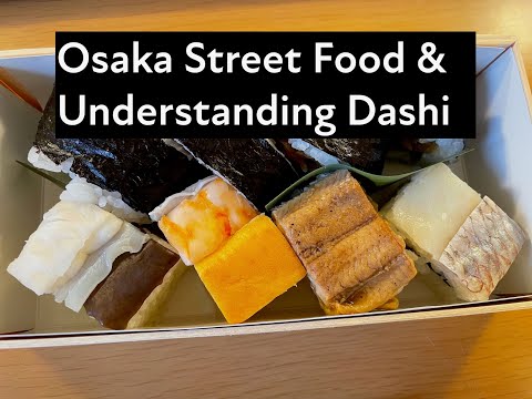 Osaka Street Food & Understanding Dashi