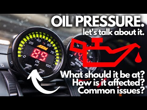 Oil Pressure - Everything you need to know.