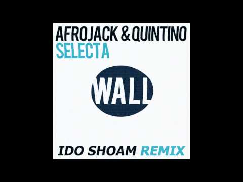 Afrojack & Quintino-Selecta (Ido Shoam Remix) || Vote For Ido Shoam @ Beatport Remix Contest ||