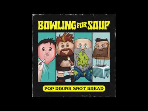 BOWLING FOR SOUP | POP DRUNK SNOT BREAD FULL ALBUM 2022