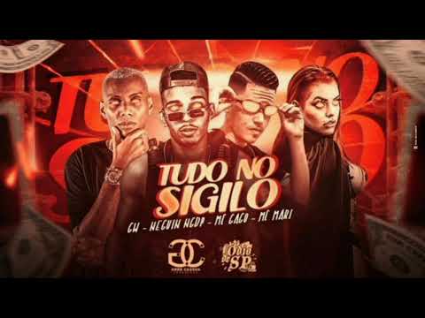 🔴 MC NEGUIN NGDP - MC GAGO FEAT MC MARI E MC GW ( TUDO NO SIGILO ) (REMIX BREGA FUNK(