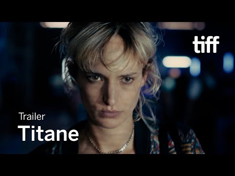 TITANE Trailer | TIFF 2021
