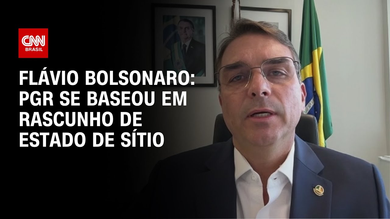 Flávio Bolsonaro: PGR se baseou em rascunho de estado de sítio | CNN NOVO DIA