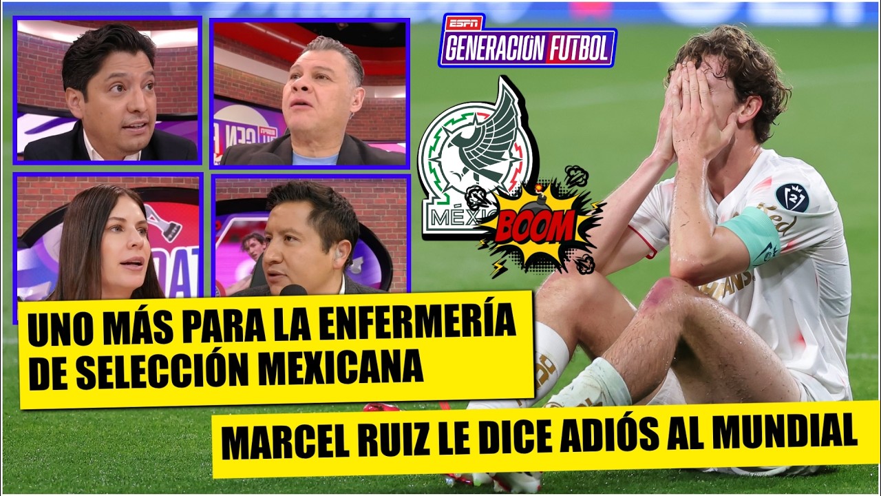 ¡UNO MÁS DEL TRI! MARCEL RUIZ se PERDERÁ EL MUNDIAL por LESIÓN ¿Quién lo sustituirá? | Generación F