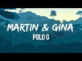 Polo G - Martin & Gina (Lyrics) | You can only get this feeling from a thug | Polo G TikTok