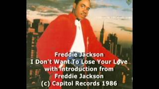 Freddie Jackson (1986) I Don&#39;t Want To Lose Your Love with introduction by Freddie Jackson