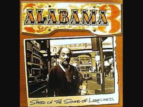 Alabama 3 -Speed of the sound of Loneliness
