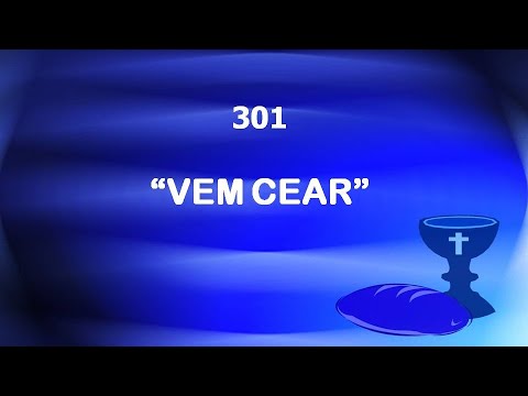 Harpa Cristã 301 - Vem Cear