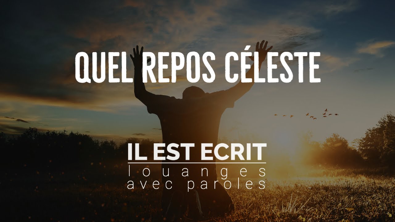Quel repos céleste