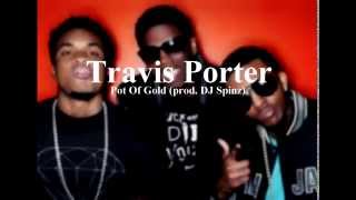 Travis Porter - Pot Of Gold