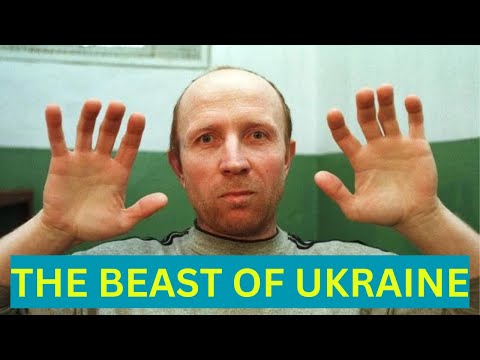 He Murdered Entire Families - The Beast of Ukraine
