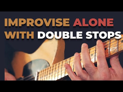 Double Stops: A Key Technique for Solo Guitar Improvisation