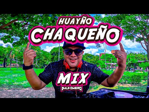 MIX HUAYÑO CHAQUEÑO CACHARPAYA ✘ DJ BALDOMERO