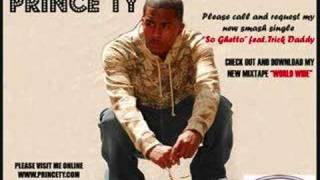 Prince Ty "So Ghetto" Remix FEat Red Cafe
