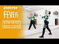 ENHYPEN 엔하이픈 FEVER Dance Tutorial Mirrored SLOW MUSIC