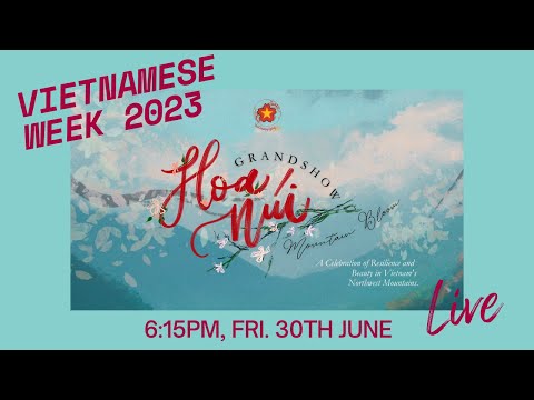 "HOA NUI" Vietnamese Week Grand Show 2023