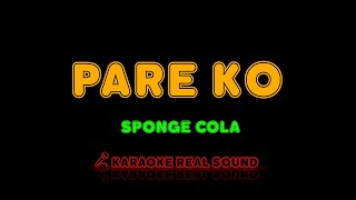 Sponge Cola - Pare Ko [Karaoke Real Sound]
