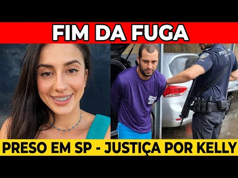 FIM DA FUGA: Caso Kelly Marciano - Acusado de Feminicídio em Jacutinga é Preso em SP