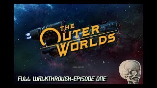 The Outer Worlds - Full Walkthrough Episode One