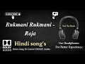 Rukmani Rukmani Roja Dolby Audio Song