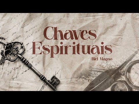 Chaves Espirituais - Biel Magno [ Previa  canção ]