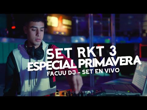 SET LIVE RKT 3 ( Especial Primavera Octubre 2022 ) FACUU DJ Ft Alan Torres, Bllako, Navaja