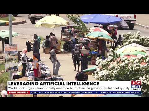 World Bank urges Ghana to fully embrace AI to close the gaps in institutional quality -  (5-8-26)