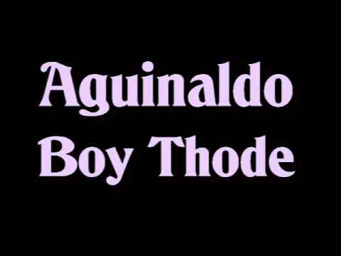 Aguinaldo - Boy Thode