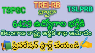6429 upcoming Jobs to Notified in Telangana State (Approved by Finance Department)