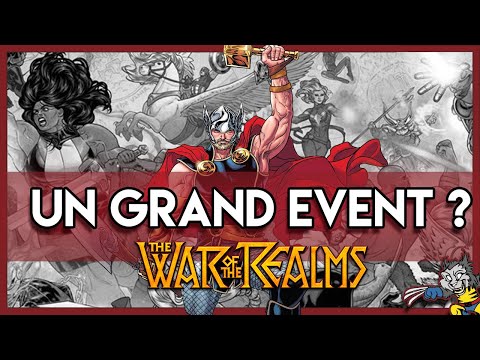 Que vaut War of the Realms et quels titres lire ? - Comics Reaction
