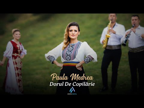 Paula Medrea - Dorul De Copilarie (Videoclip Oficial)