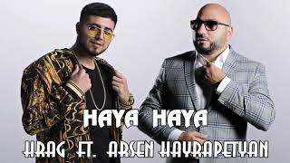 Download lagu Hrag ft. Arsen Hayrapetyan - HAYA HAYA mp3