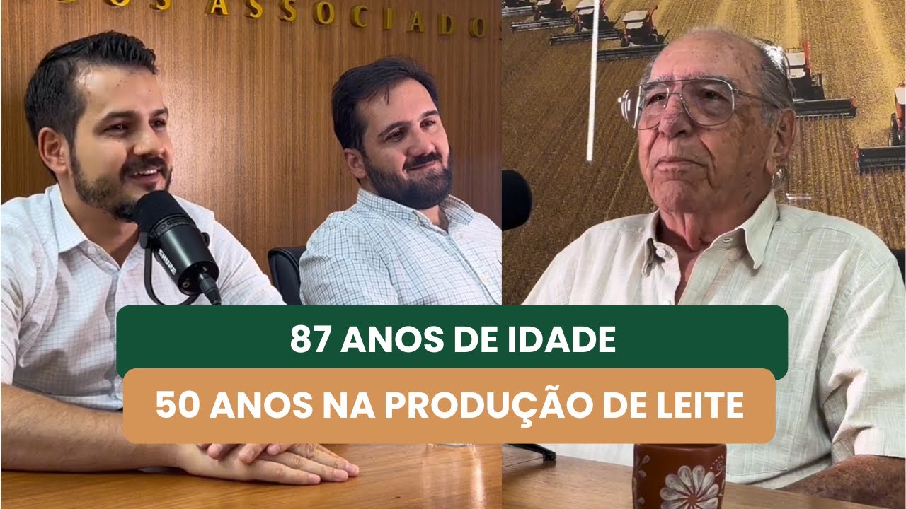 EP 18 - 87 anos de idade, 50 anos na produção de leite - podcast com Linneu Barra