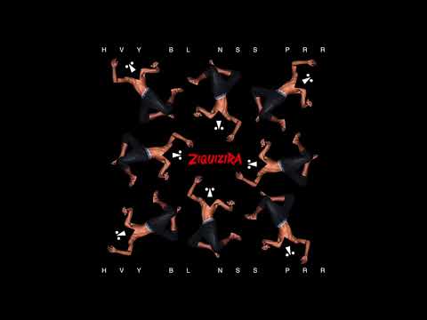 Heavy Baile - Ziquizira (feat. BaianaSystem)