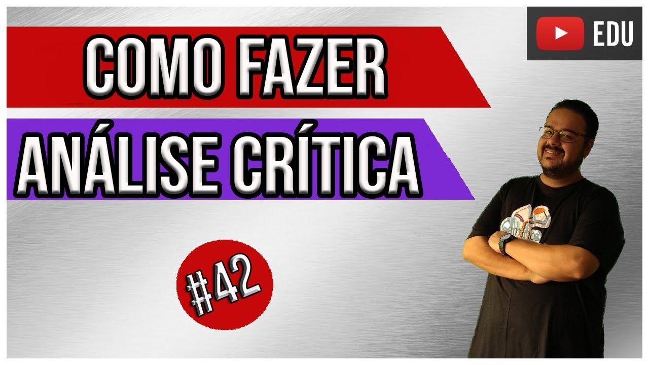 Como fazer uma Análise Crítica