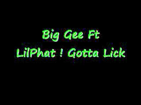 Big Gee And Phat Gotta Lick
