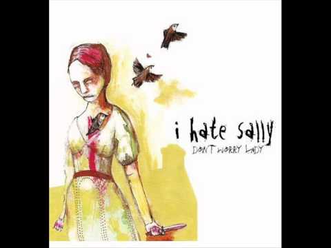 I Hate Sally - Song For Deborah
