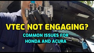 VTEC NOT KICKING IN? FIX VTEC PROBLEMS