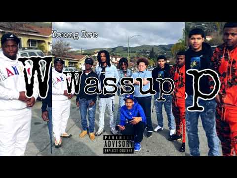 STB Young Dre - Wassup