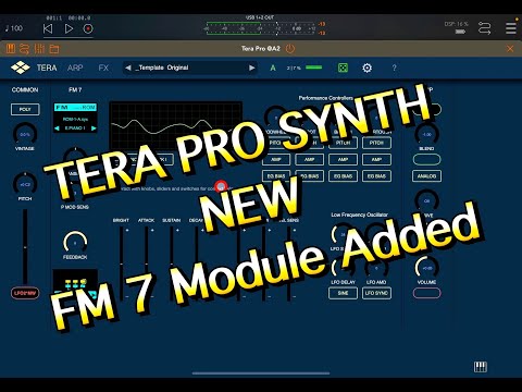 TERA PRO by Virsyn - NEW FM 7 Sound Engine - Full 6 Operator FM Synth - Demo for the iPad