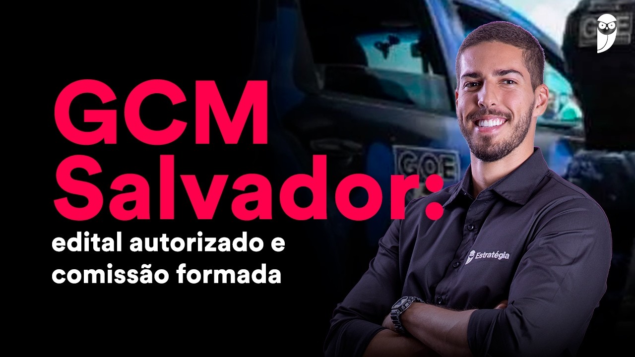 Concurso Guarda de Salvador: autorizado edital com 50 vagas