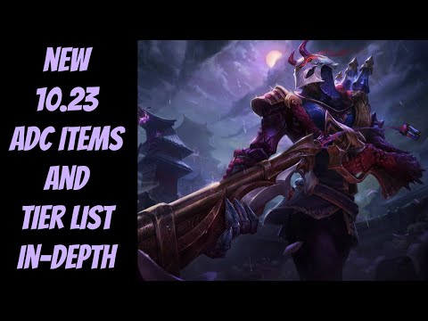 NEW 10.23  ADC Items + Tier List IN-DEPTH! -- League of Legends