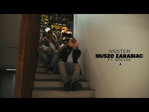 asster - MUSZĘ ZARABIAĆ feat. MACIAS (🎥: AKTV13)